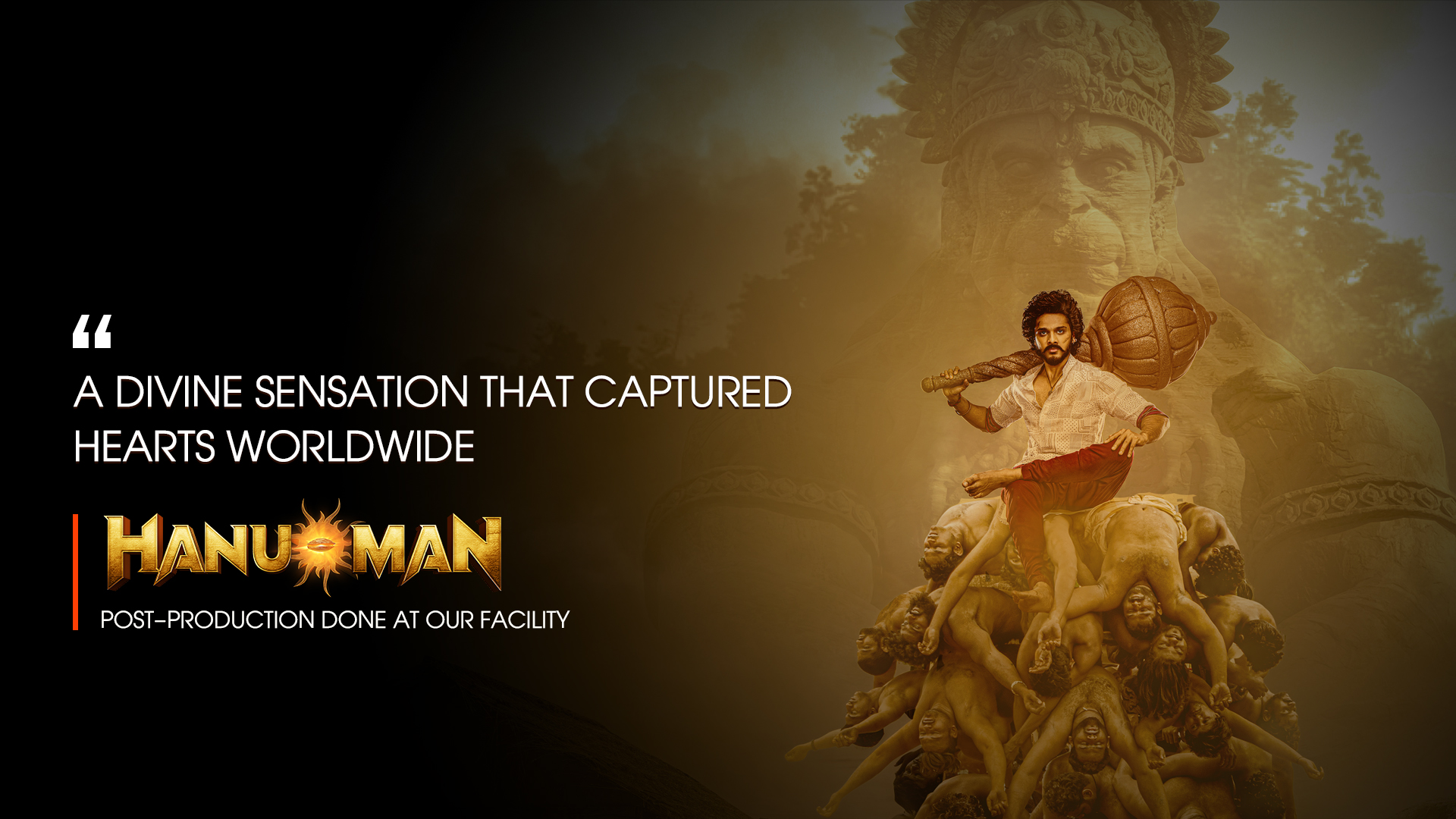 Hanuman - Post-Production done at our fecility